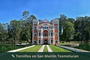 Tornillos en San Martín Texmelucan